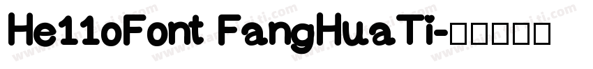 He11oFont FangHuaTi字体转换